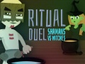 խաղ Ritual Duel: Shamans vs Witches
