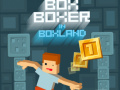 խաղ Box Boxer In Boxland