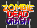 խաղ Zombie Dead Crash