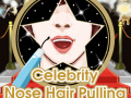 խաղ Celebrity Nose Hair Pulling