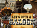 խաղ Let's Open a Saloon