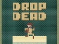 խաղ Drop Dead
