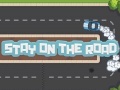 խաղ Stay On The Road