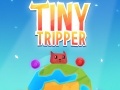 խաղ Tiny Tripper