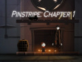 խաղ Pinstripe: Chapter 1
