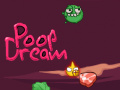 խաղ Poop Dream
