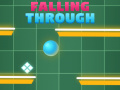 խաղ Falling Trough