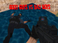 խաղ Good Guys vs Bad Boys