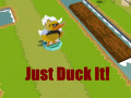 խաղ Just Duck It!