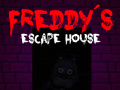 խաղ Five nights at Freddy's: Freddy's Escape House