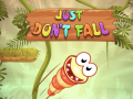 խաղ Just Don't Fall