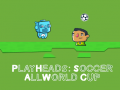 խաղ Play Heads Soccer: All World Cup