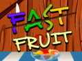 խաղ Fast Fruit