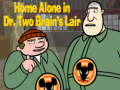 խաղ Home alone in Dr. Two Brains Lair