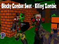խաղ Blocky Combat Swat: Killing Zombie
