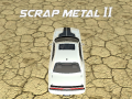 խաղ Scrap Metal 2