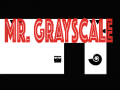 խաղ Mr. greyscale