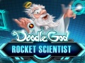 խաղ Doodle God: Rocket Scientist  