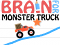 խաղ Brain For Monster Truck