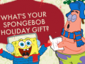 խաղ What's your spongebob holiday gift?