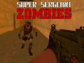 խաղ Super Sergeant Zombies  