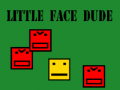 խաղ Little face dude