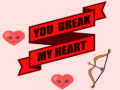 խաղ You Break My Heart
