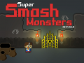 խաղ Super Smash Monsters