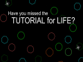 խաղ Have You Missed The Tutorial For Life?