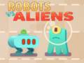 խաղ Robots vs Aliens