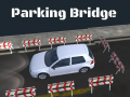 խաղ 3D Parking Bridge