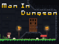 խաղ Man in Dungeon