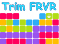 խաղ Trim FRVR