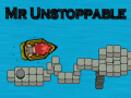 խաղ Mr Unstoppable