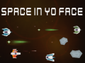 խաղ Space In Yo Face