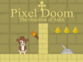 խաղ Pixel Doom: The Guardian of Ankh