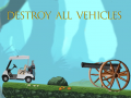 խաղ Destroy All Vehicles