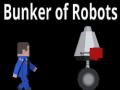 խաղ Bunker Of Robots