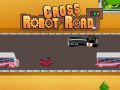 խաղ Robot Cross Road