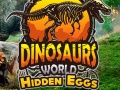 խաղ Dinosaurs World Hidden Eggs