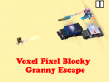 խաղ Voxel Pixel Blocky Granny Escape