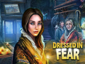 խաղ Dressed in Fear