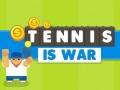 խաղ Tennis Is War
