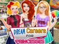 խաղ Dream Careers for Princesses