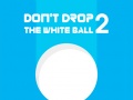 խաղ Don't Drop The White Ball 2