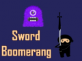 խաղ Sword Boomerang