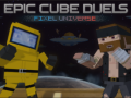 խաղ Epic Cube Duels Pixel Universe
