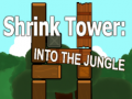 խաղ Shrink Tower: Into the Jungle
