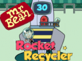 խաղ Mr Bean Rocket Recycler