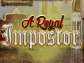 խաղ A Royal Impostor